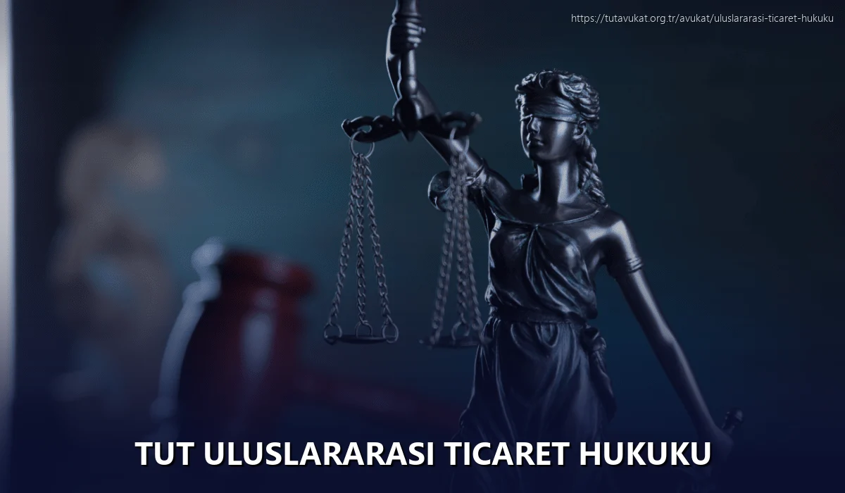 Tut Uluslararası Ticaret Hukuku